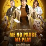 Me No Pause Me Play Movie: Review | Release Date (2025) | Songs | Music | Images | Official Trailers | Videos | Photos | News