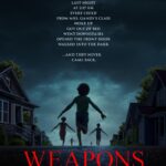 WEAPONS will leave viewers astonished.